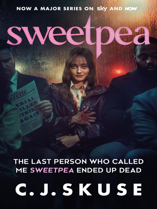Title details for Sweetpea by C.J. Skuse - Available